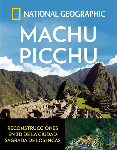 Machu Picchu (natgeo Arqueología)