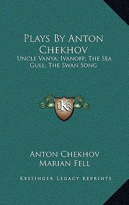Libro Plays By Anton Chekhov : Uncle Vanya; Ivanoff; The ...