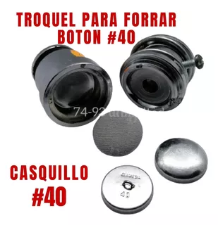 Troquel Para Casquillo Metálico Forrar Botón N°40 Hormillas