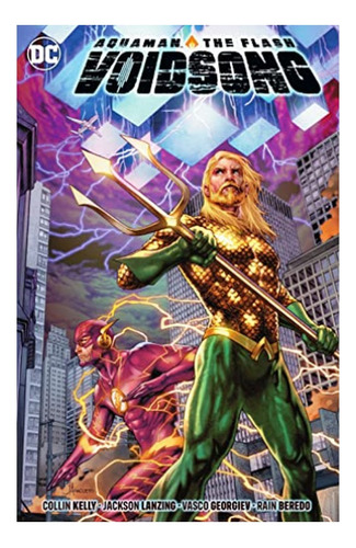 Aquaman & The Flash: Voidsong - Collin Kelly, Jackson L. Eb9