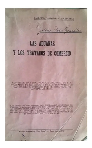 Las Aduanas Y Los Tratados De Comercio, Marcial Quilodran (Usado)