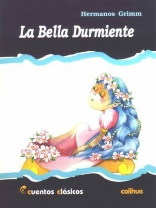 Bella Durmiente, La - Grimm, Hnos.