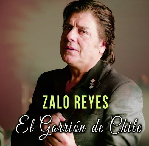 Zalo Reyes - El Gorrión De Chile (vinilo Nuevo Y Sellado)