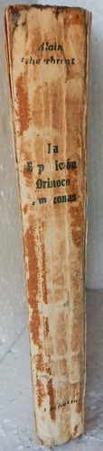 La Expedición Orinoco Amazonas 1948 - 1950 Alain Gheerbrant (Usado)
