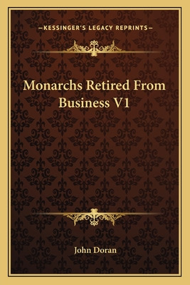 Libro Monarchs Retired From Business V1 - Doran, John