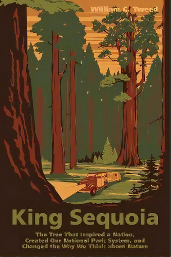 King Sequoia, De William C. Tweed. Editorial Heyday Books, Tapa Blanda En Inglés