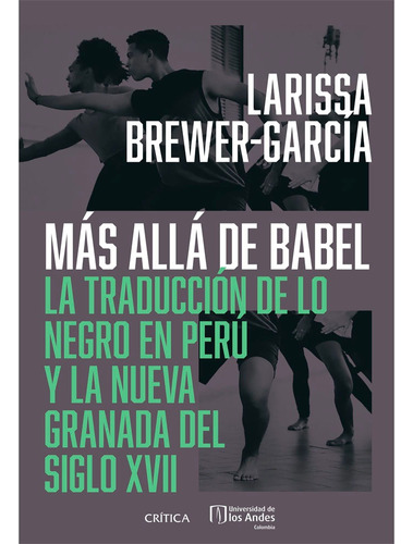 Mas Alla De Babel. Larissa Brewer Garcia