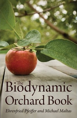 Libro The Biodynamic Orchard Book - Ehrenfried E. Pfeiffer