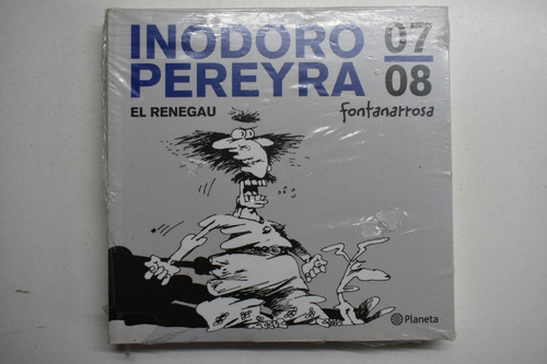 Inodoro Pereyra: El Renegau 07-08 Roberto Fontanarrosa C156