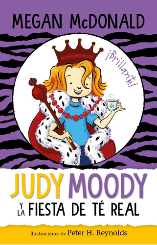 Judy Moody y la fiesta de té real, de MCDONALD, MEGAN. Serie Middle Grade Editorial ALFAGUARA INFANTIL, tapa blanda en español, 2021