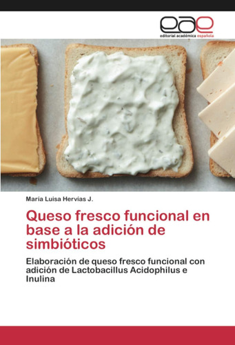 Libro: Queso Fresco Funcional En Base A La Adición De Simbió