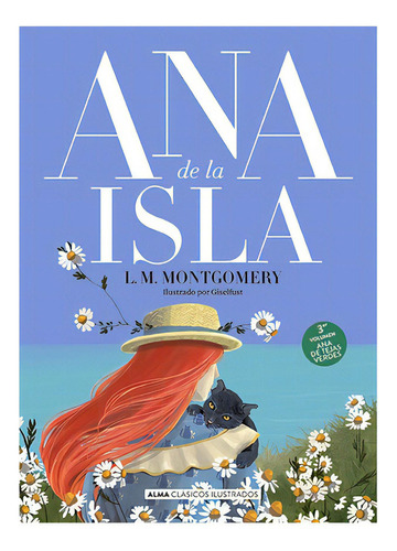 Ana De La Isla (ana De Las Tejas Verdes #3): No Aplica, De Montgomery, Lucy M.. Editorial Alma, Tapa Dura En Español