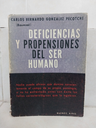 Deficiencias Y Propensiones Ser Humano. González Pecotche