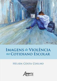 Imagens De Violência No Cotidiano Escolar