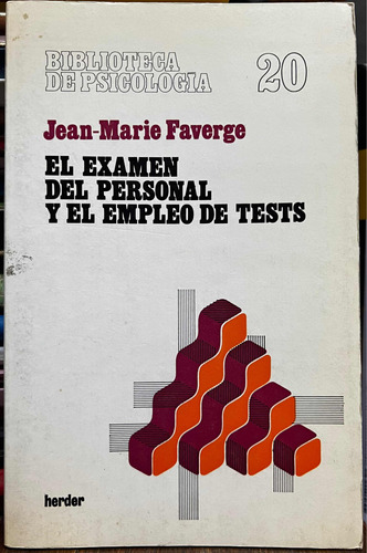 El Examen Del Personal Y El Empleo De Tests - Jean Marie F.