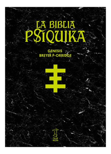 La Biblia Psíquika - Genesis Breyer P-orridge - Caja Negra