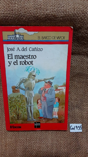 José Del Cañizo / El Maestro Y El Robot  Sm Infantil