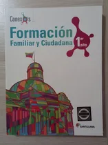 Comprar Conexos Formación Familiar Y Ciudadana 1er Año Santillana