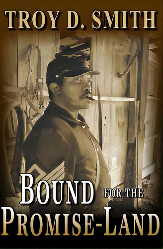 Bound For The Promise-land, De Smith, Troy D.. Editorial Lightning Source Inc, Tapa Blanda En Inglés