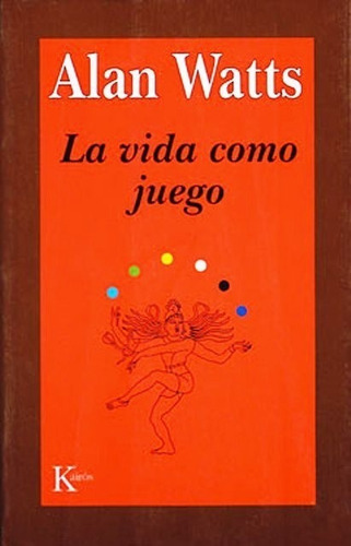 La Vida Como Juego