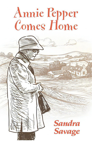 Annie Pepper Comes Home, De Savage, Sandra -.. Editorial Lightning Source Inc, Tapa Blanda En Inglés