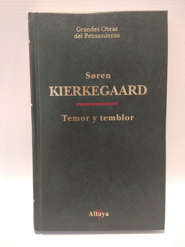 Temor Y Temblor Soren Kierkegaard Altaya 