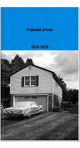 Libro Propiedad Privada - Deck, Julia