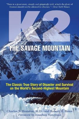 Libro K2, The Savage Mountain : The Classic True Story Of...