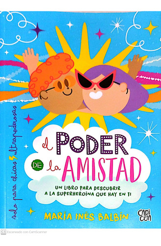 El Poder De La Amistad - María Inés Balbín - Capicúa - Nuevo