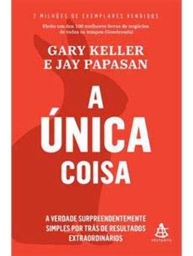 Libro Unica Coisa A Gmt De Keller Gary E Papasan Jay Gmt