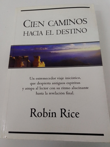 Cien Caminos Hacia El Destino - Robin Rice - Vergara