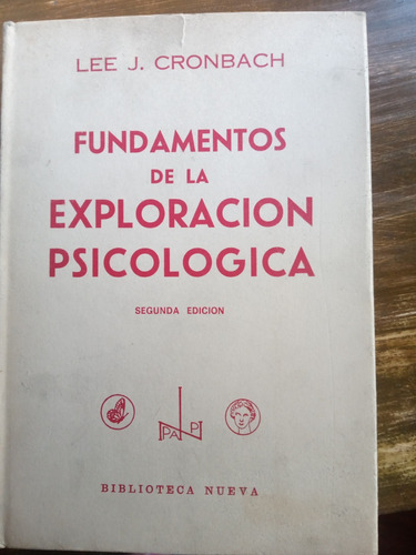 Fundamentos De Exploración Psicológica. Cronbach. 1971/830p.