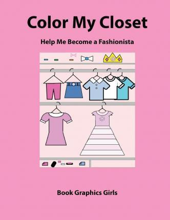 Libro Color My Closet Help Me Become A Fashionista - Book...