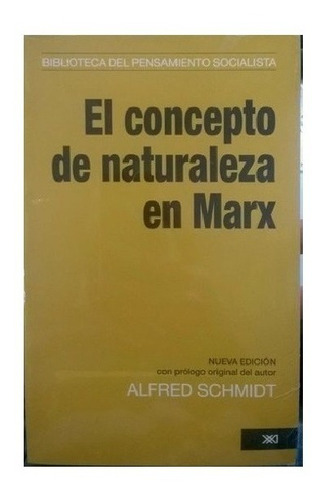 El Concepto De Naturaleza En Marx