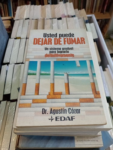 Usted Puede Dejar De Fumar - Dr Agustín Cózar - Edaf