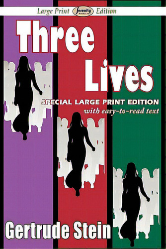 Three Lives (large Print Edition), De Stein, Gertrude. Editorial Arc Manor, Tapa Blanda En Inglés