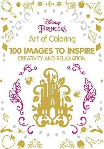  Art Of Coloring Disney Princess: 100 Images To And