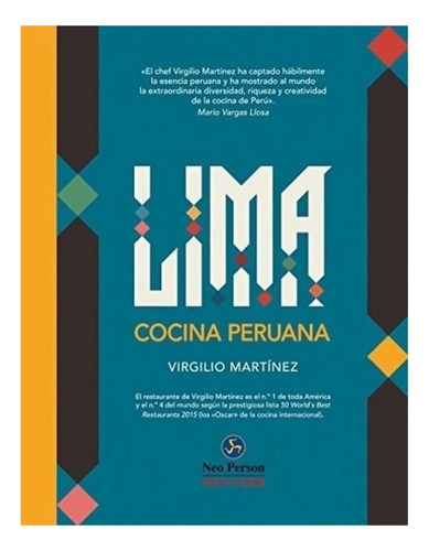 Lima: cocina peruana - TAPA DURA, de Virgilio Martinez. Editorial NEO PERSON, tapa dura en español