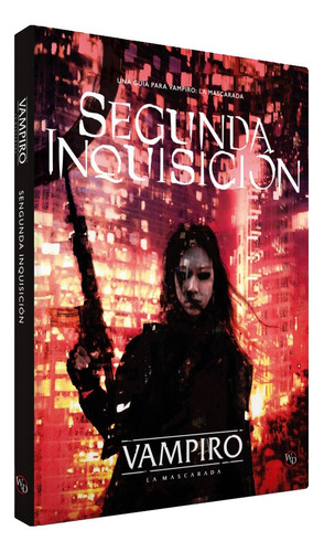 Segunda Inquisición - Libro De Rol Vampiro: La Mascarada Esp