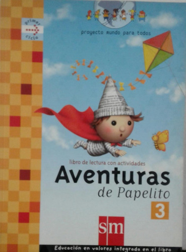 Aventuras De Papelito 3 Mundo Para Todos - S M Ediciones *