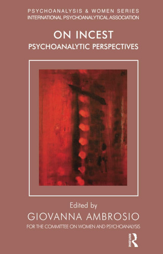 Libro: On Incest: Psychoanalytic Perspectives And Women