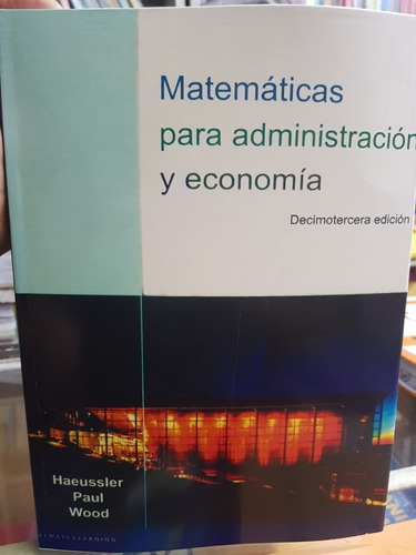 Libro Matematicas Para Administración Y Economía Haeussler