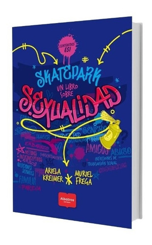 Skatepark - Un Libro Sobre Sexualidad (contenidos Esi)