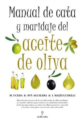 Manual De Cata Y Maridaje Del Aceite De Oliva