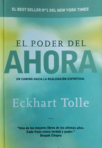 El Poder Del Ahora Un Camino Hacia La Realizacion Espiritual