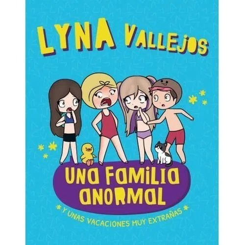 Una Familia Anormal 3 - Lyna Vallejos - Libro Nuevo - Altea