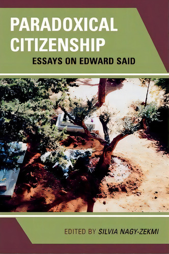 Paradoxical Citizenship, De Silvia Nagy-zekmi. Editorial Lexington Books, Tapa Blanda En Inglés