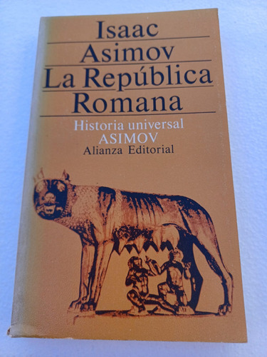 La República Romana  Isaac Asimov  (ed.alianza)