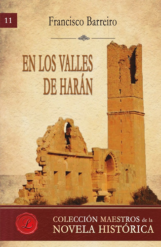 En los valles de Harán, de Francisco Barreiro. Editorial LACRE, tapa blanda en español, 2016