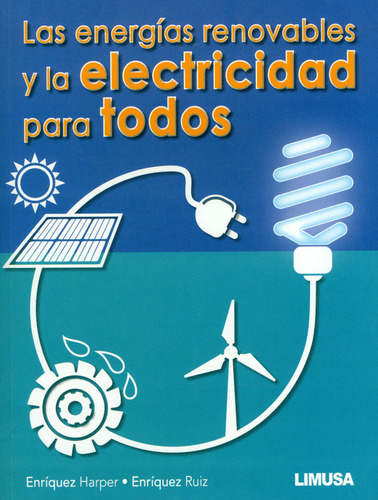Las Energías Renovables Y La Electricidad Para Todos